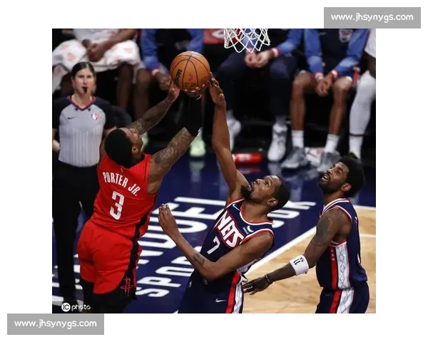 火箭对阵篮网比赛录像回放攻防博弈全解析关键回合与球星表现深度解读